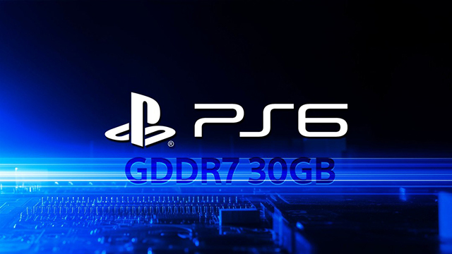 PS6将搭载30GBGDDR7内存，其价格上涨幅度超过20%