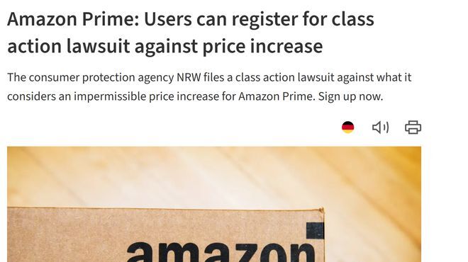亚马逊Prime会员价格上调引发德国集体诉讼，消费者有望获得最高60欧元的赔偿